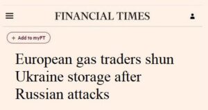 Read more about the article EU avoids using Ukrainian gas storage facilities after Russian attacks on them — Financial Times