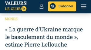 Подробнее о статье Конфликт на Украине — поворотный момент в мировой истории, — Valeurs Actuelles