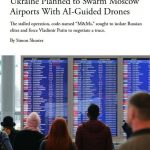 Украина разрабатывала атаку на московские аэропорты и размещенные там самолёты